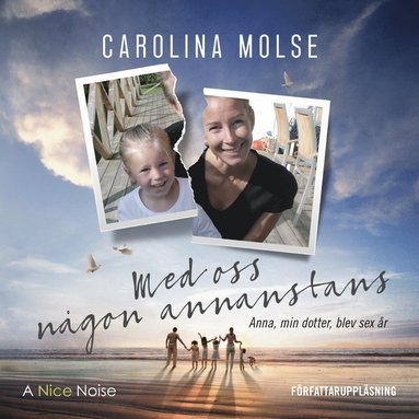 CAROLINA MOLSE – Med oss någon annanstans