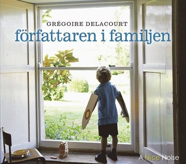 GRÉGOIRE DELACOURT – Författaren i familjen