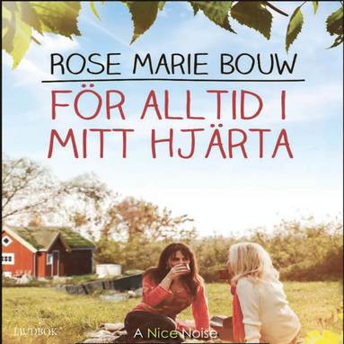 ROSE MARIE BOUW – För alltid i mitt hjärta