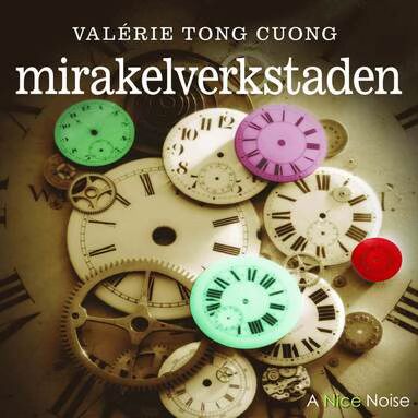 VALÉRIE TONG CUONG – Mirakelverkstaden