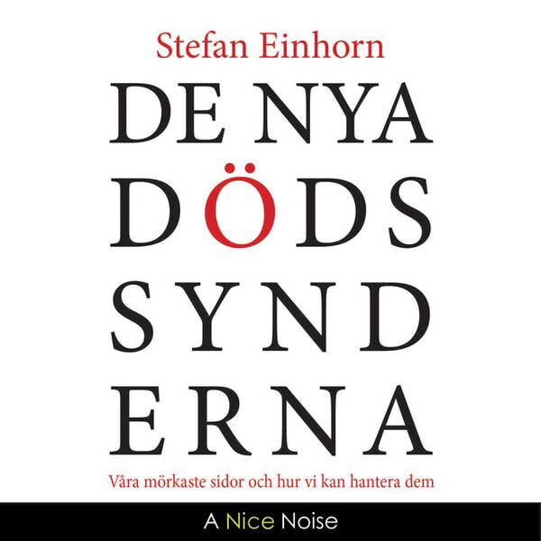 STEFAN EINHORN – De nya dödssynderna