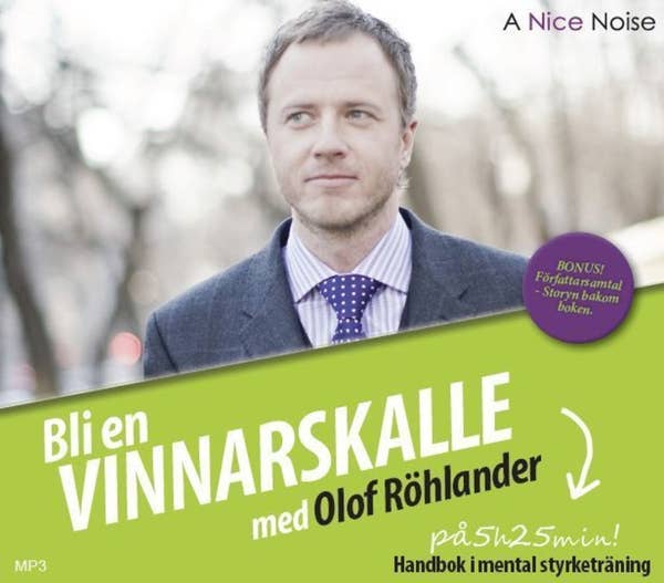 OLOF RÖHLANDER – Bli en vinnarskalle: handbok i mental träning