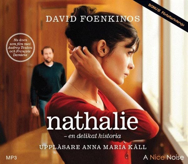 DAVID FOENKINOS – Nathalie – en delikat historia